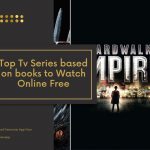 Top Tv Series based on books to Watch Online Free
